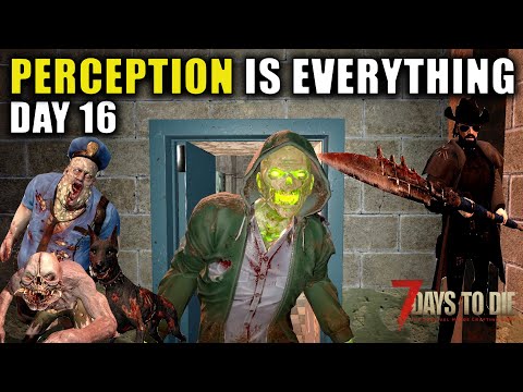 Perception Is Everything | Episode 16 | 7 Days To Die | Alpha 20 Gameplay