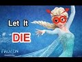 YTP Let It DIE Frozen Parody