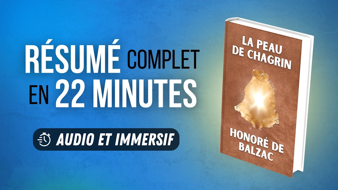 Résumé immersif : La Peau de chagrin - Honoré de Balzac