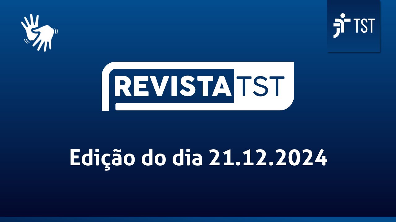 TST decide tese para acesso à gratuidade de justiça | Programa na íntegra
