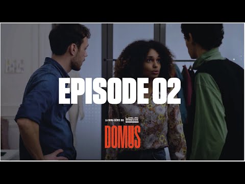 DOMUS - Episode 02