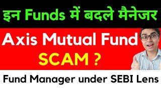Axis Mutual Fund Scam ? Axis Mutual Fund Fraud ? A