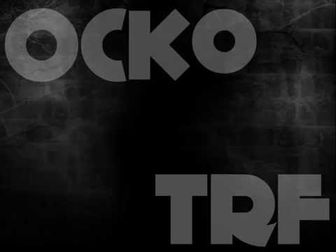 Ocko ft. TRF - Събаряме