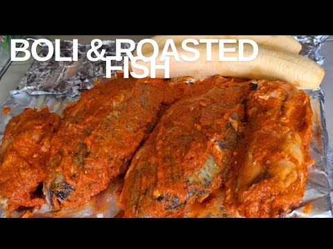 “How to Make Nigerian Boli & Spicy Grilled Fish | Oven Baked Street Food Recipe!”