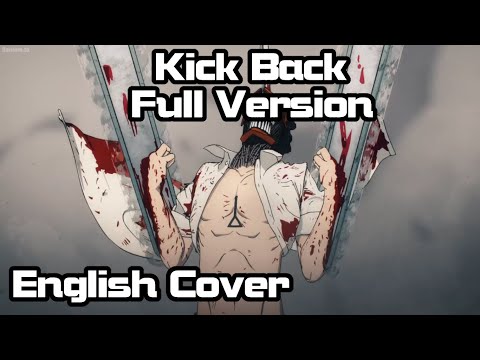 【Rage ft. @JonatanKing 】Kick Back (Chainsaw Man) Full English Cover