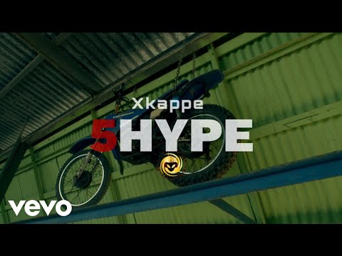 Xkappe - 5Hype (Official Music Video)