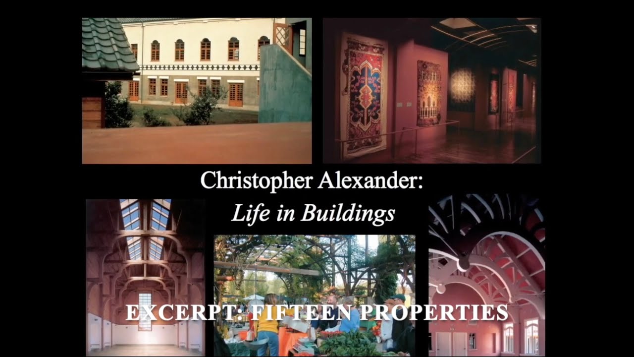 Christopher Alexander on the Fifteen Properties of Beautiful Spaces