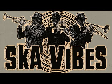 SKA VIBES | High Energy 2 Tone Ska & Vintage Rocksteady Mix
