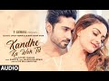 Kandhe Ka Woh Til Official Audio Song Sachet Tandon Manan Bhardwaj Kumaar Zaara Yesmin Salman