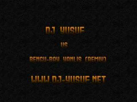 Dj Yusuf Vs Bengü-Bay Yanlış (Remix)//www.DJ-YUSUF.net