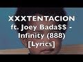 XXXTENTACION ft. Joey Bada$$ - Infinity (888) [Lyrics] {Explicit}