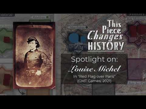 Louise Michel [Red Flag over Paris, GMT 2021] - This Piece Changes History