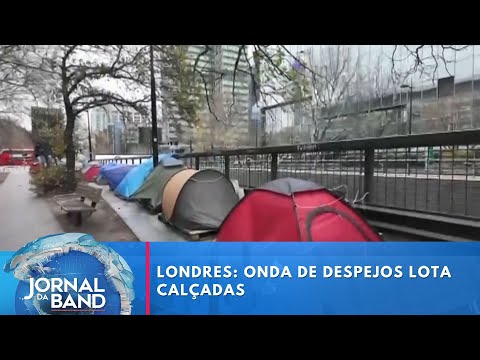 Londres: onda de despejos lota calçadas | Jornal da Band