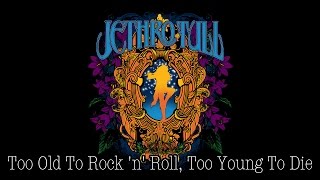 Jethro Tull - Too Old To Rock 'N' Roll Too Young To Die (SR)