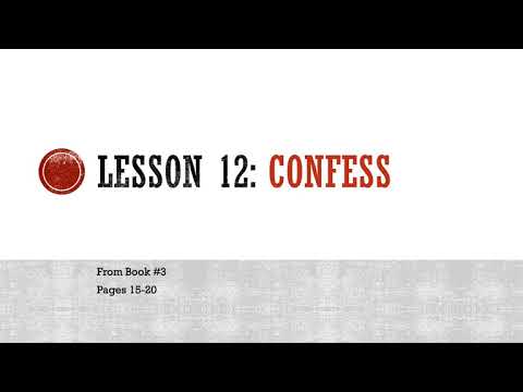 Celebrate Recovery Lesson #12: "Confess"