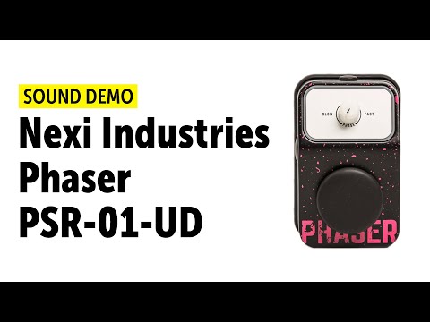 Nexi Industries Phaser PSR-01-UD - Sound Demo (no talking)