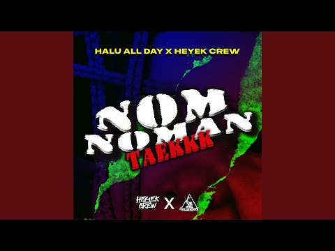 Nomnoman Taek (feat. Heyek Crew)