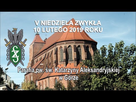 2019.02.10 - Msza św. niedzielna - SYBIRACY - Parafia pw. św. Katarzyny Aleksandryjskiej w Górze