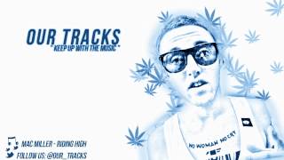 Mac Miller - Riding High [Mixtape]