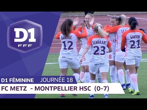 J18 : FC Metz - Montpellier HSC (0-7) / D1 Féminine