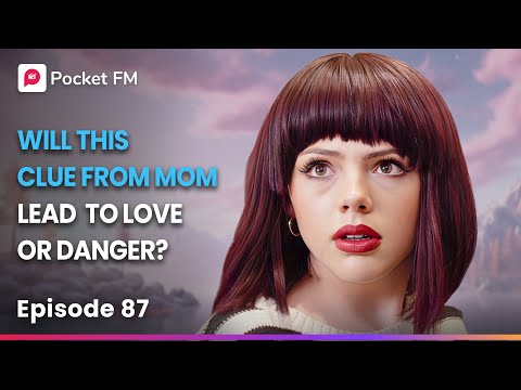 Will This Clue from Mom Lead to Love or Danger? | Episode 87 | Saving Nora