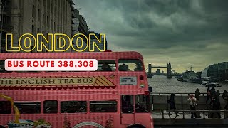 A Gritty, Glimmering Journey: The 388 & 308 from London Bridge to Wanstead