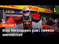 Extra live Pitlane: Max Verstappen pakt tweede wereldtitel
