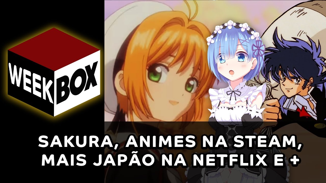 WeekBox #4 | Especial de Sakura Card Captor, animes via Steam, outra série japonesa Netflix e +