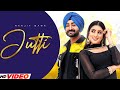 Jutti : Ranjit Bawa (Full VIdeo) | Gurlej Akhtar | New Punjabi Song 2023 | Latest Punjabi Song 2023