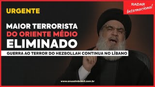 URGENTE: Israel Elimina Líder Supremo do Hezbollah Hassan Nasrallah em Beirute no Líbano