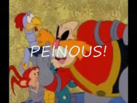 This Video Contains Dr. Robotnik's Pingas, Peinous, Piness and Piendish
