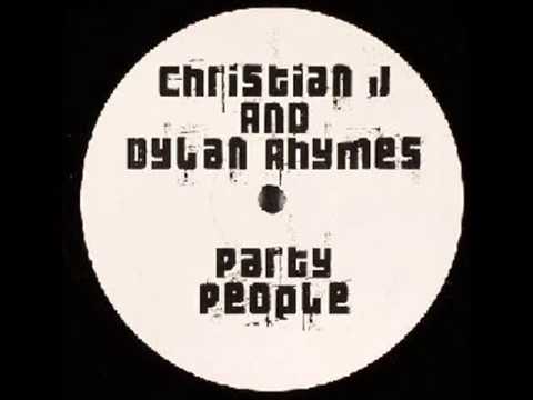 Christian J and Dylan Rhymes - Party People