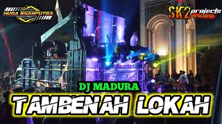 Download lagu DJ MADURA TAMBENAH LOKAH || DJ viral tik tok mp3