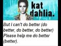Kat Dahlia - Do Better lyrics video 