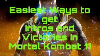 How To get Intros And Victories In Mortal Kombat 11!