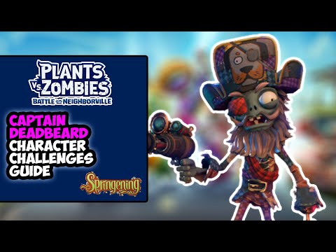 Captain Deadbeard Springening Character Challenge Guide - PvZ Battle For Neighborville