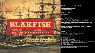 Blakfish - See You In Another City (b-sides and rarities) (Full EP re-release)