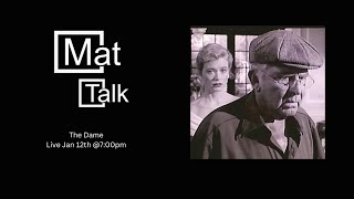 Mattalk: The Dame (A Matlock Review & Recap Show)