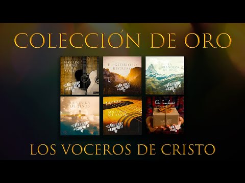 Los Voceros de Cristo - Colección de Oro | 3 horas de Música Cristiana grandes éxitos