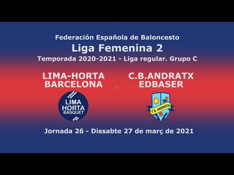 LIMA-HORTA BARCELONA - C.B.ANDRATX - EDBASER. Federación Española de Baloncesto. Liga Femenina 2
