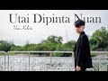Utai Dipinta Nuan - Van Kelvin (Official Music Video)
