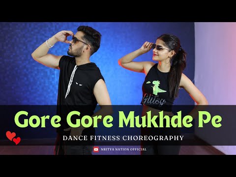 Gore Gore Mukhde Pe | Dance Fitness Choreography | Bollywood Dance Workout | Nritya Nation