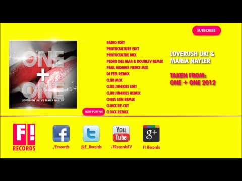 LOVERUSH UK! & MARIA NAYLER - One & One 2012 (Clokx Remix)