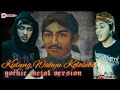 Kidung Wahyu Kolosebo Gothic Metal Version Scream ️