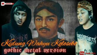 Download lagu Kidung Wahyu Kolosebo Gothic Metal Version... mp3
