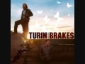 Turin Brakes - Road to Nowhere