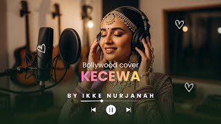 Download lagu Ikke Nurjanah - Kecewa (Dangdut Versi Musik India) | Aransemen Bollywood Klasik mp3