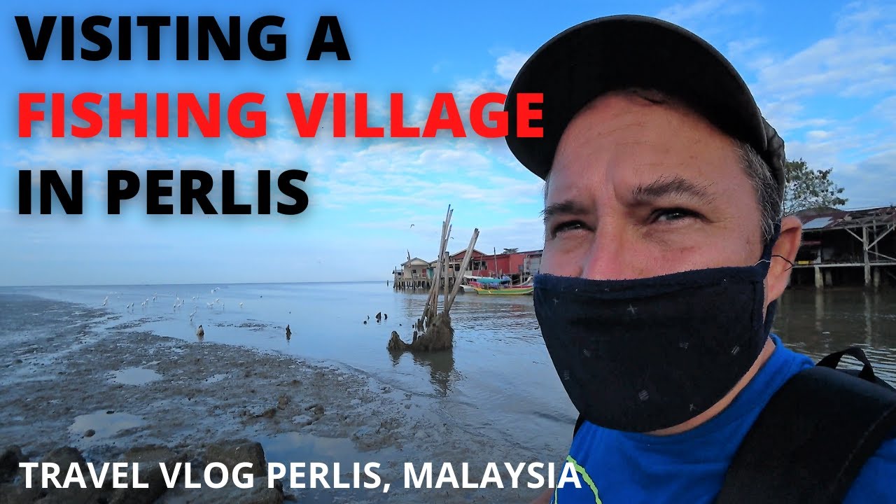 VISITING A FISHING VILLAGE IN PERLIS / MALAYSIA TRAVEL VLOG / MORNING MARKET / KAMPUNG SUNGAI BARU