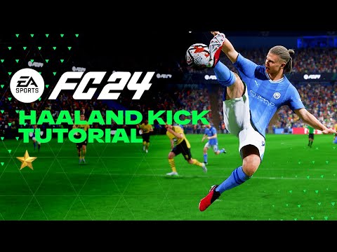 FC 24 | HAALAND KICK TUTORIAL | Xbox & Playstation