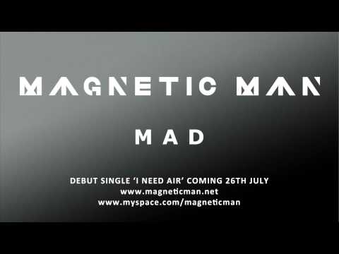Magnetic Man - MAD